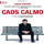 Caos calmo, de Antonio Luigi Grimaldi (2008)